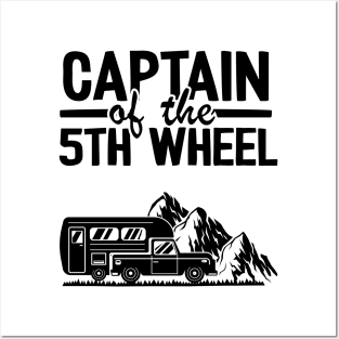 Captain Of The 5th Wheel Funny Camping Posters and Art